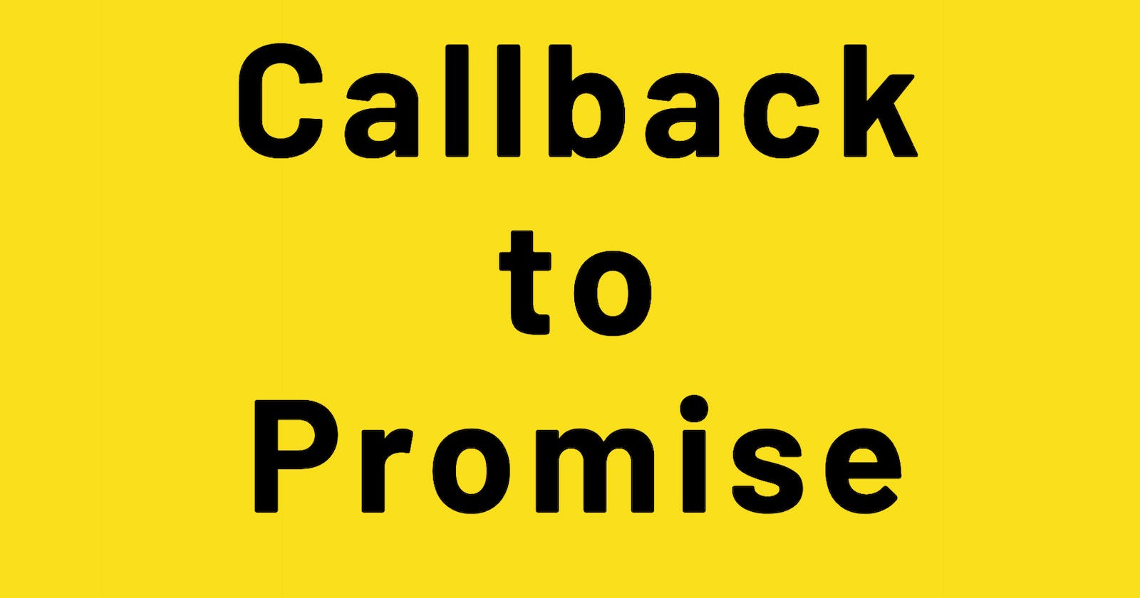 Javascript: No More callbacks use promisify to convert callback to promise