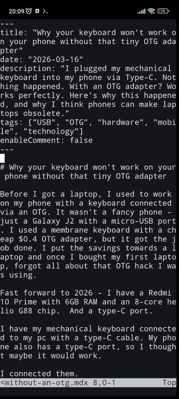 This post in nvim/termux; that's how I'm writing and deploying to my personal site 