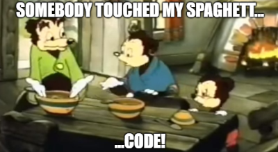 Developers can get angry when you touch their code
