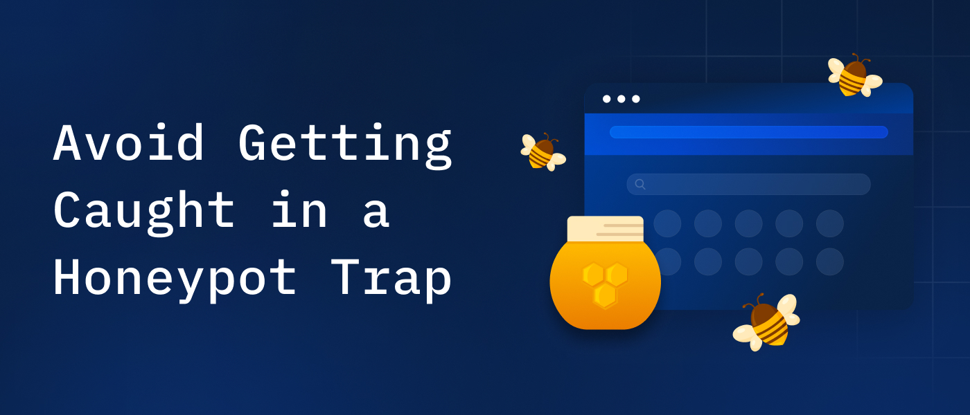 Avoid Getting Caught in a Honeypot Trap When Scraping the Web