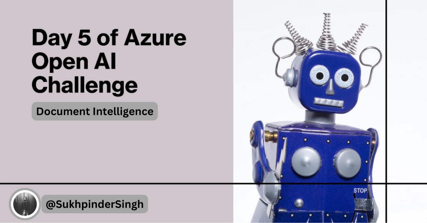 Taking the Azure Open AI Challenge, Day 5: Azure Document Intelligence