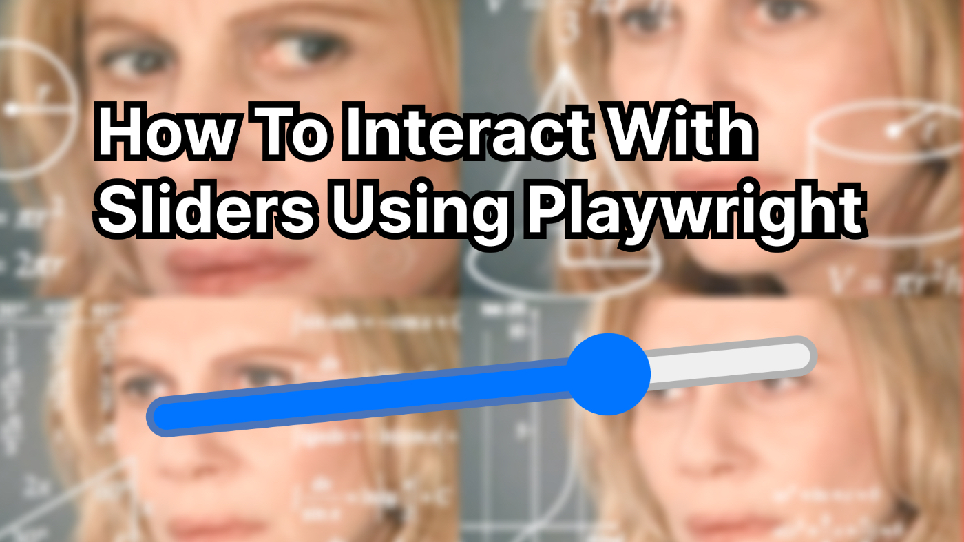 Interacting With Sliders Using Playwright