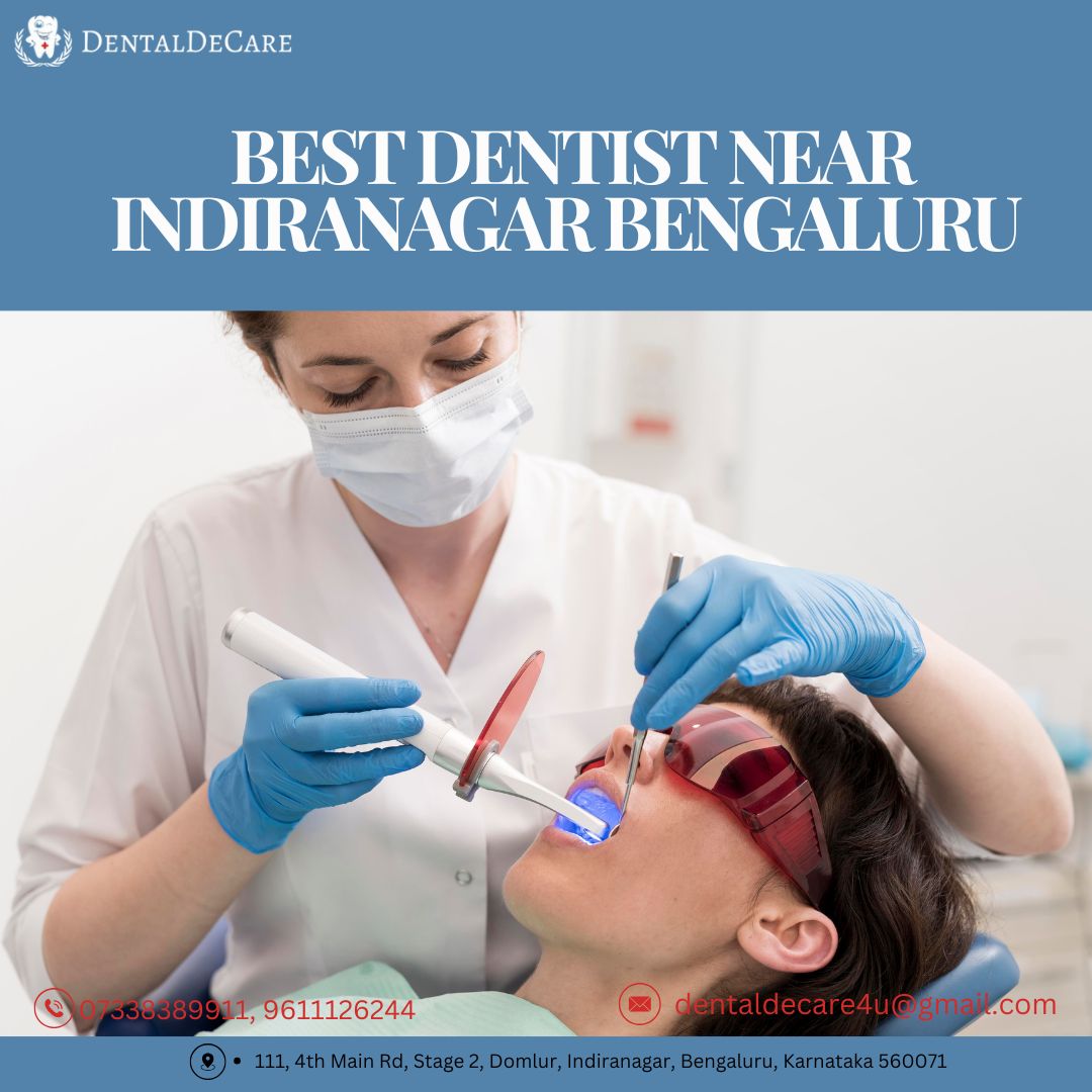 featured image - Discover the Best Dentist Near Indiranagar, Bengaluru for Quality Dental Care