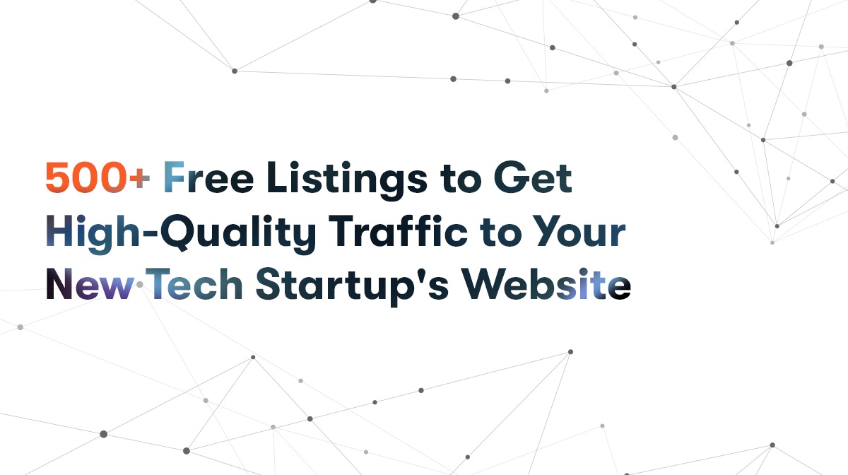How to Get High-Quality Traffic to Your New Tech Startup's Website