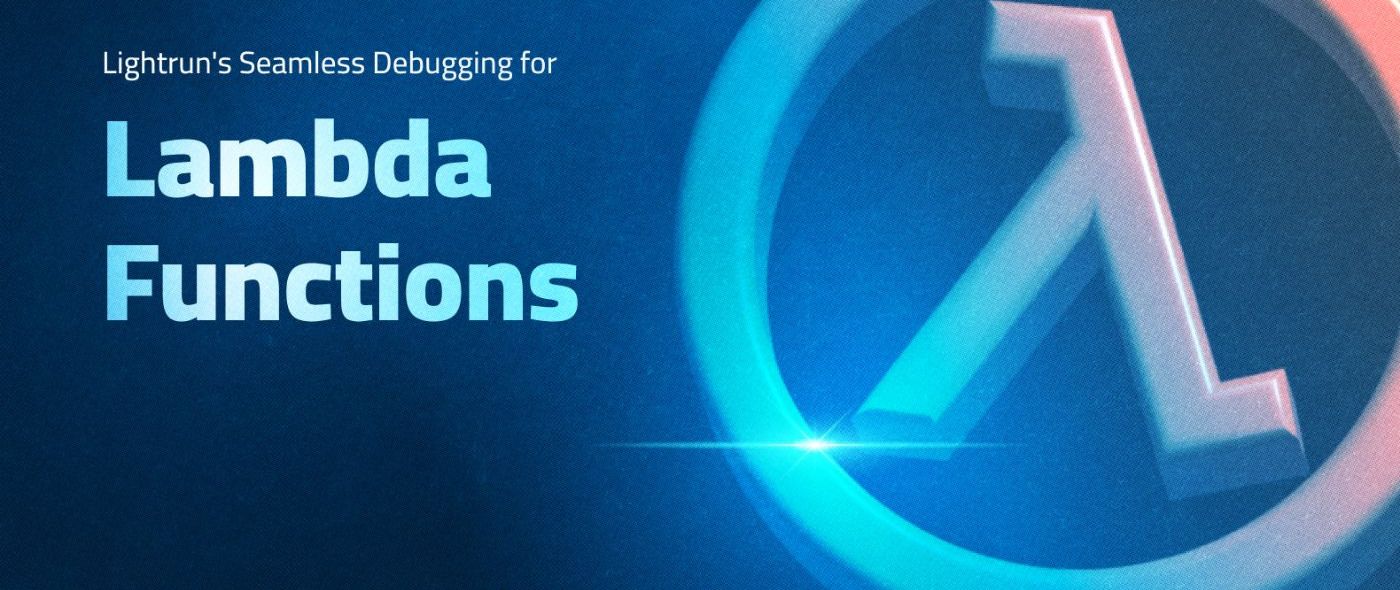 Accelerate Troubleshooting in AWS: Lightrun's Seamless Debugging for Lambda Functions