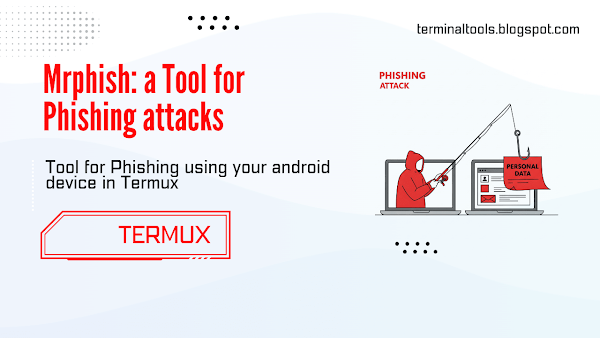 MrPhish Tool Simplifies Phishing Simulations for Ethical Hackers Using Termux