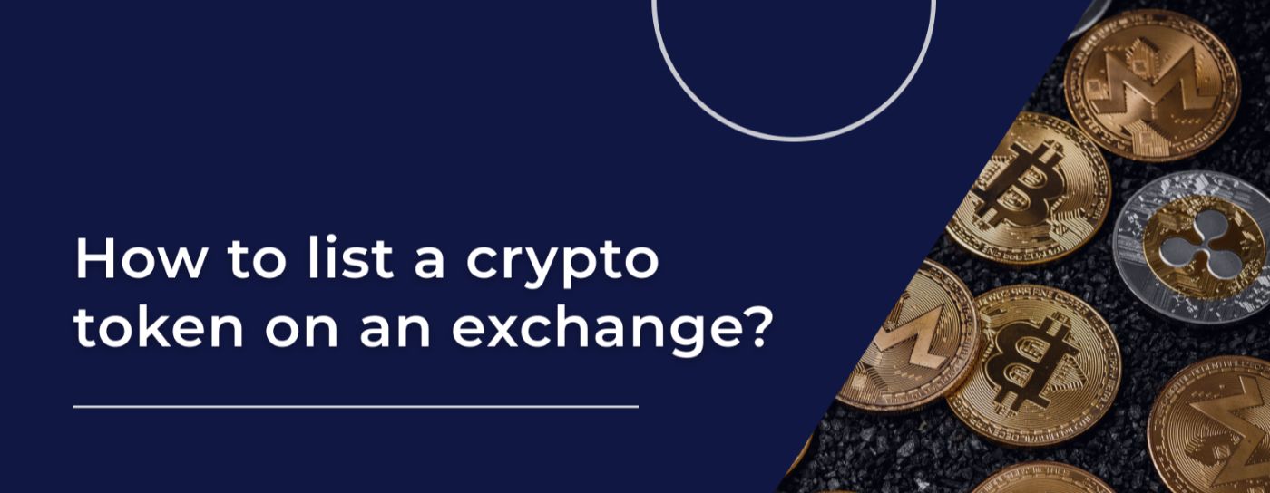 Beginner's Guide to Listing Your Crypto Token on an Exchange