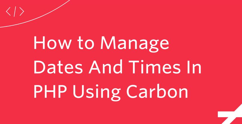 A Guide to Managing Dates and Times in PHP Using Carbon