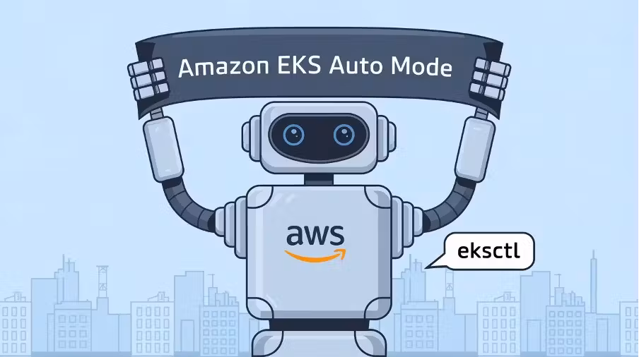 Step-by-Step Elastic Kubernetes Service (EKS) Cluster Setup with Auto Mode via AWS Console and eksctl 