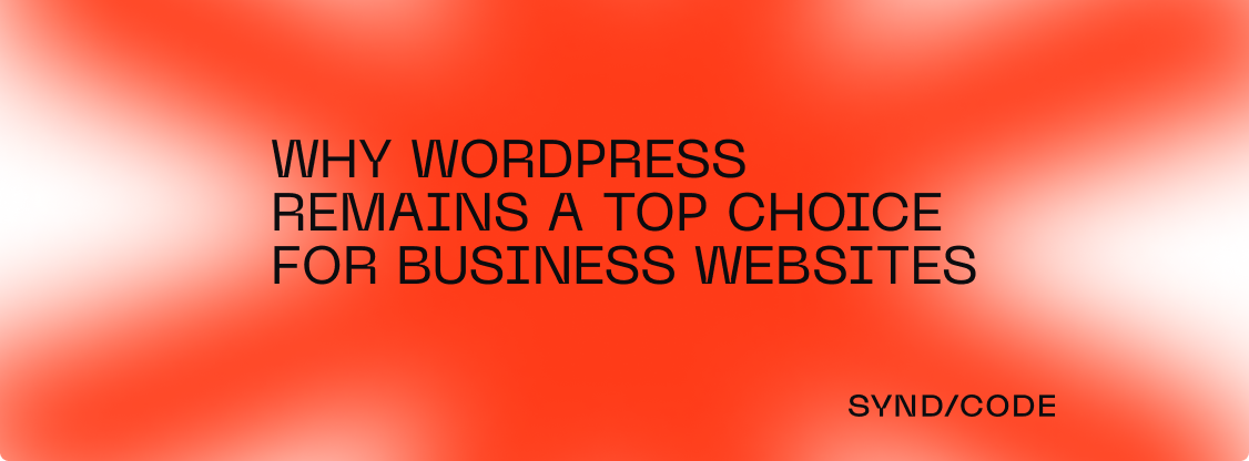 WordPress: Pros, Cons, and Business Relevance in 2023