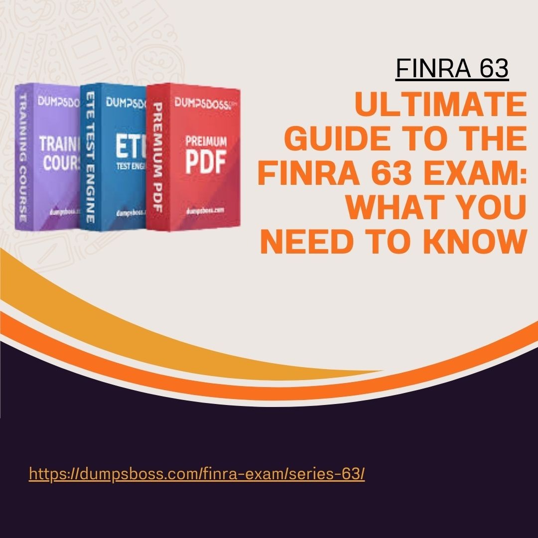 featured image - Building a Career in Finance: The Role of FINRA 63 – DumpsBoss