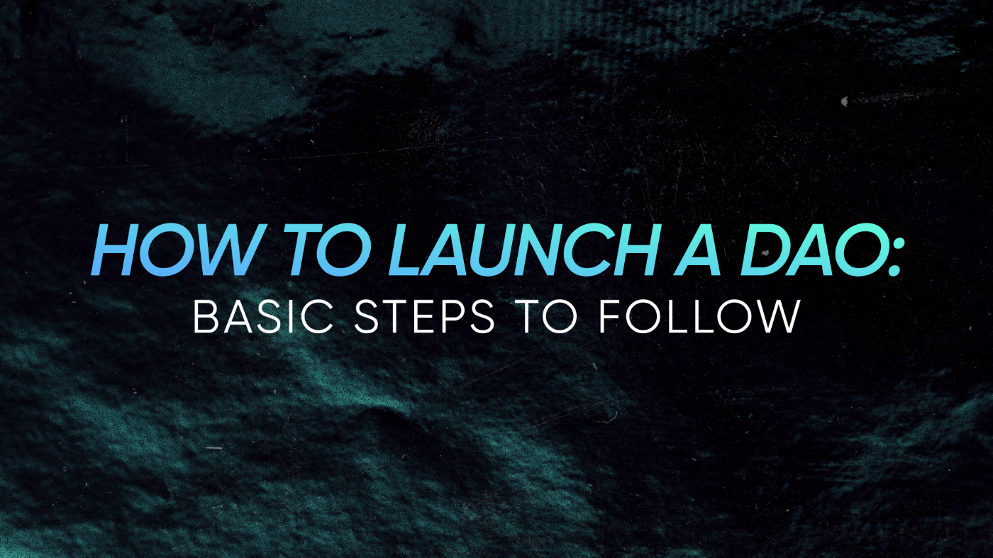 Starting a DAO: Beginner Steps to Follow