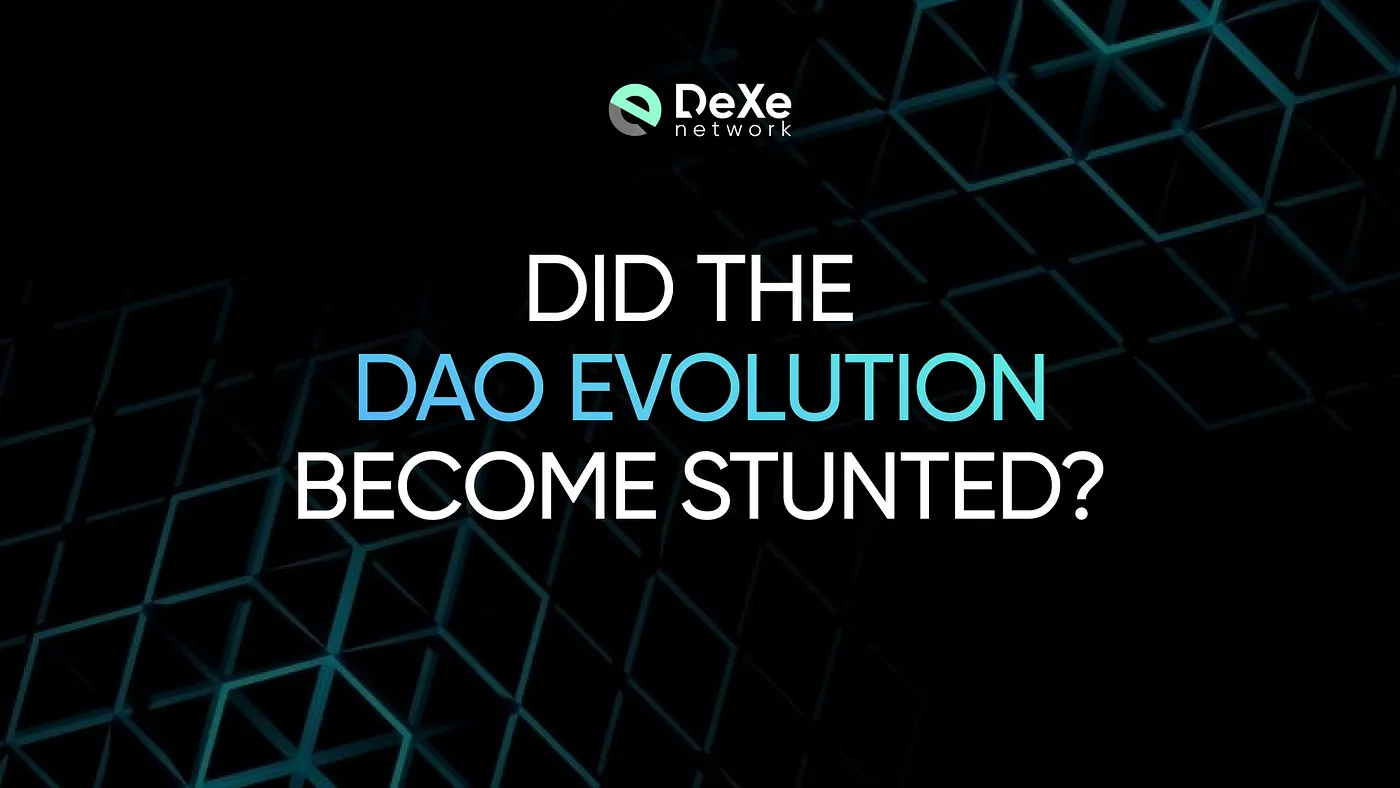 DAO Evolution: Progress or Stagnation?