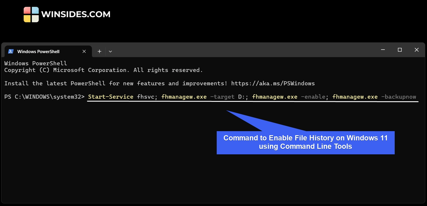 Command to enable file history usings windows powershell