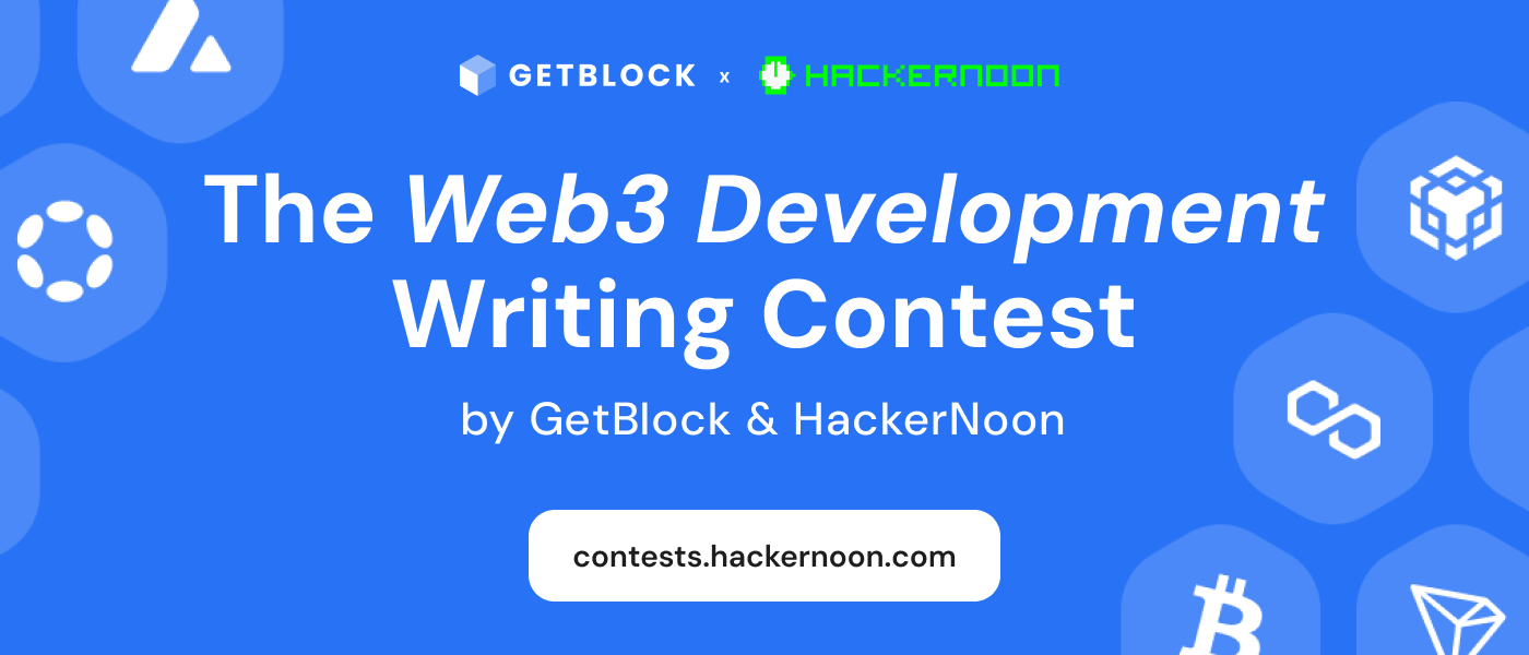 Want To Win $1,000? Write a Tutorial for Building a Cross-Chain dApp With GetBlock