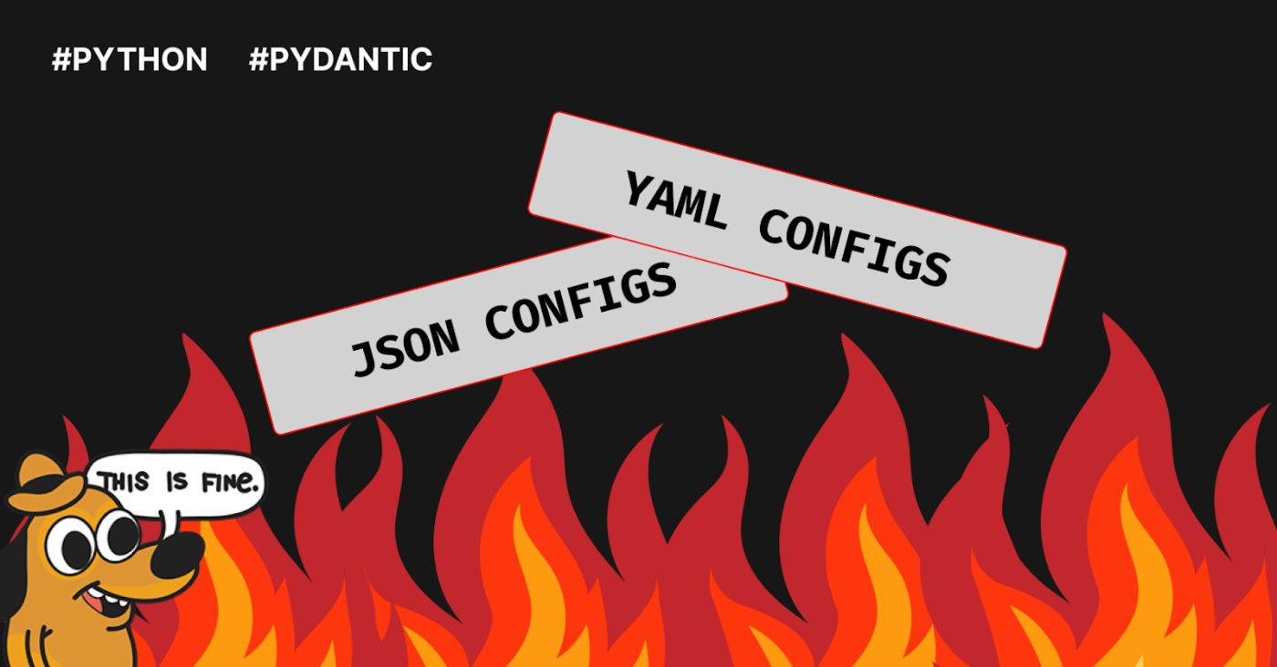 The End of Config Hell in Python, Thanks to Pydantic v2