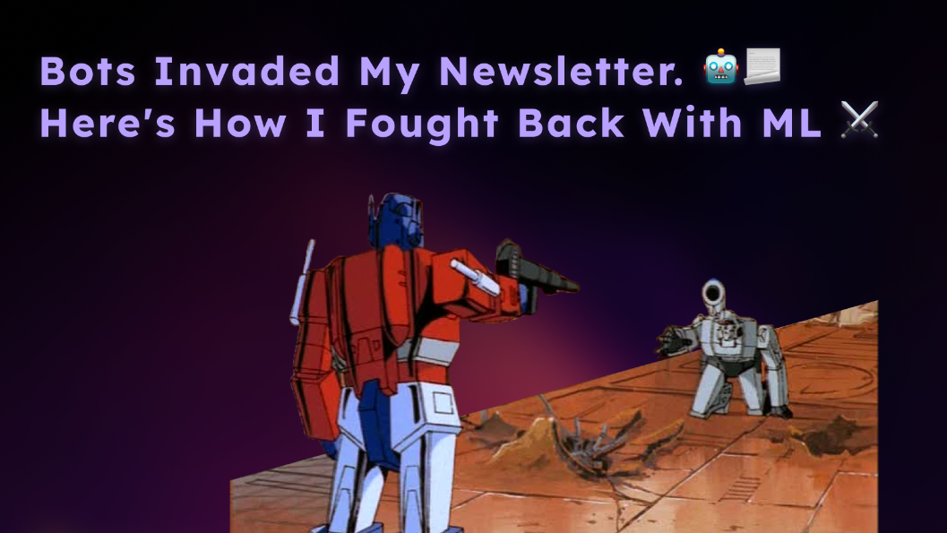 How I Saved My Newsletter From Bots With Machine Learning