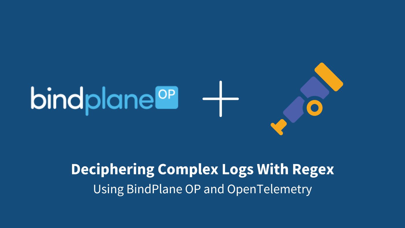 Efficient Log Analysis: Harnessing the Power of Regex with BindPlane OP and OpenTelemetry