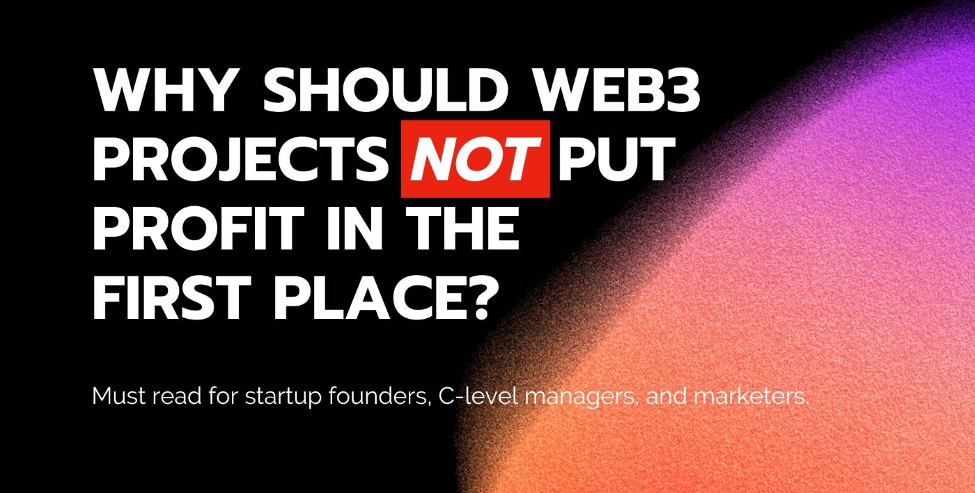 Why should Web3 projects not put profit in the first place? The Essential Metrics for Success.