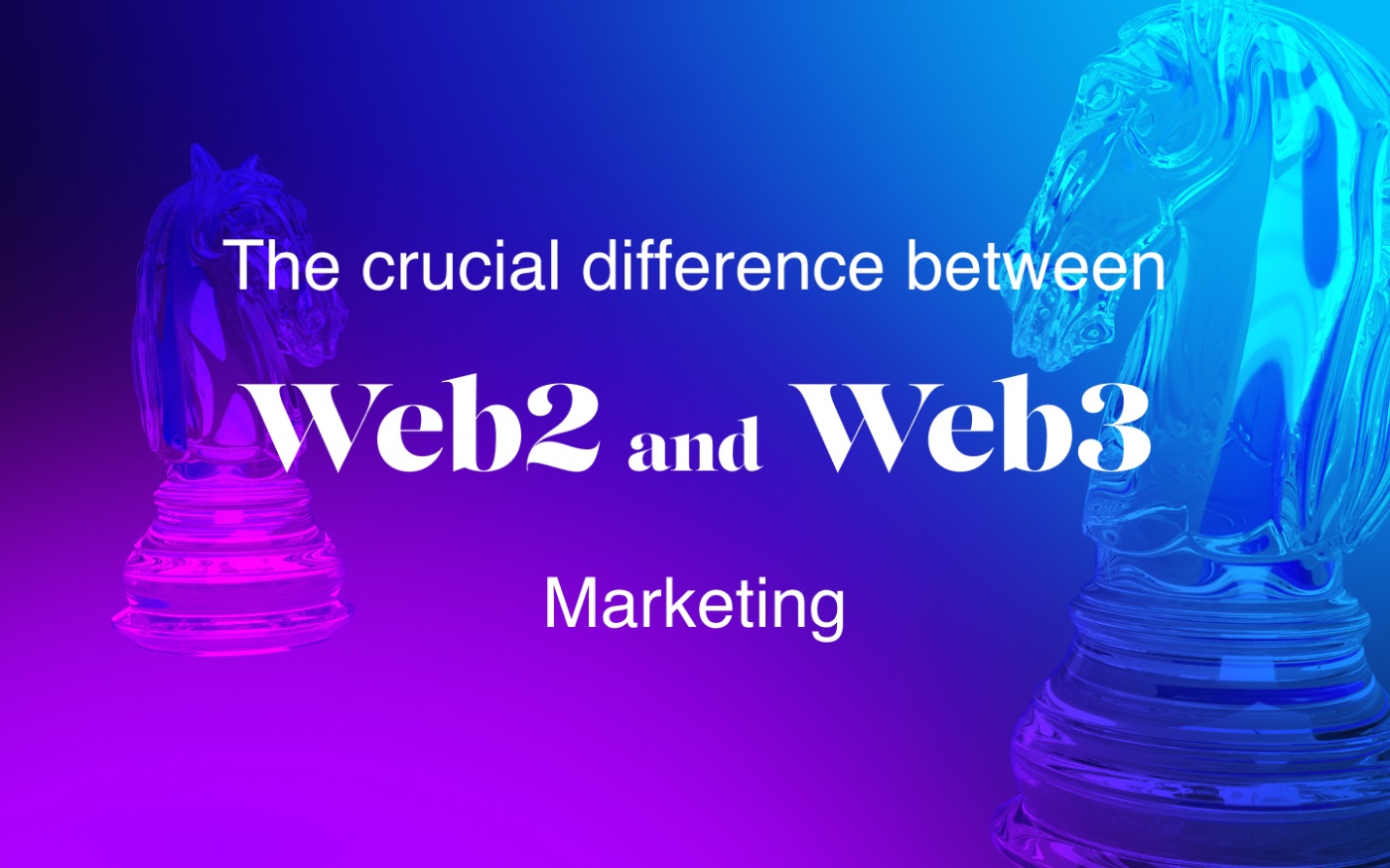Решающее различие между маркетингом Web2 и Web3
