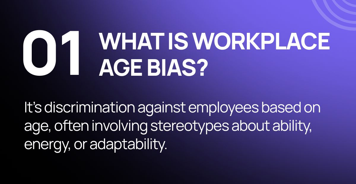 What is workplace age bias?