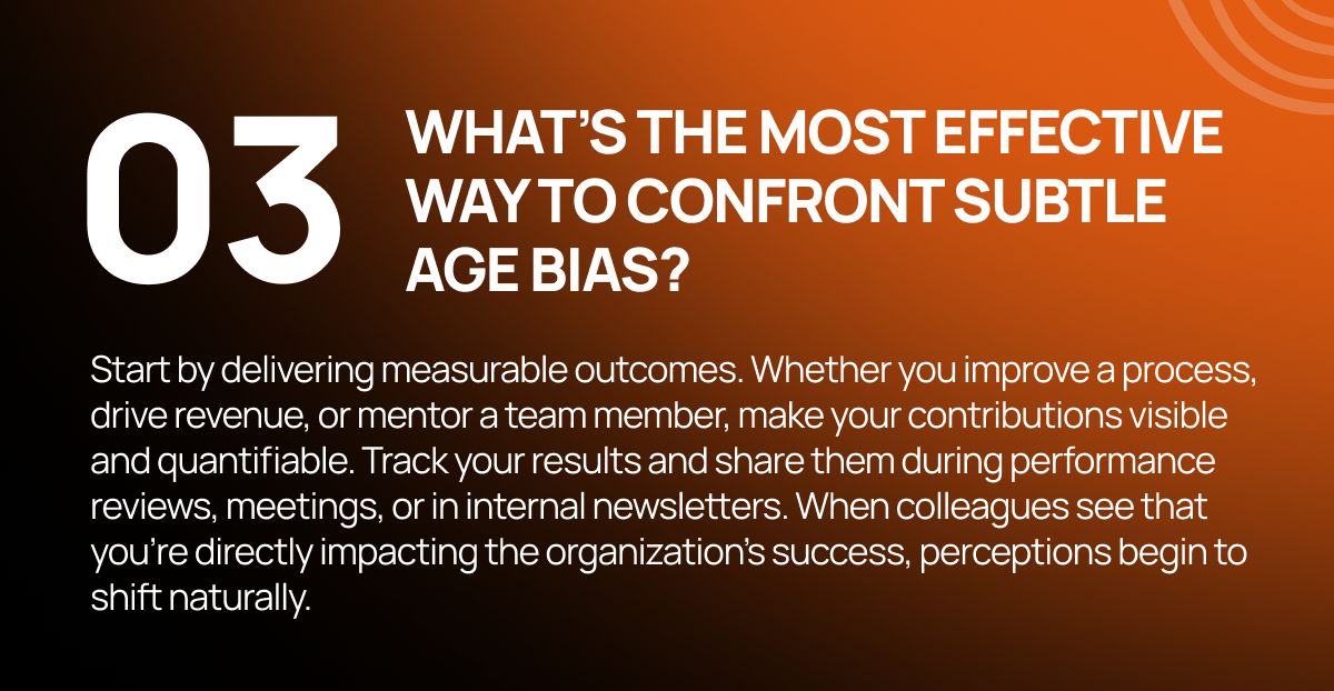 What’s the most effective way to confront subtle age bias?