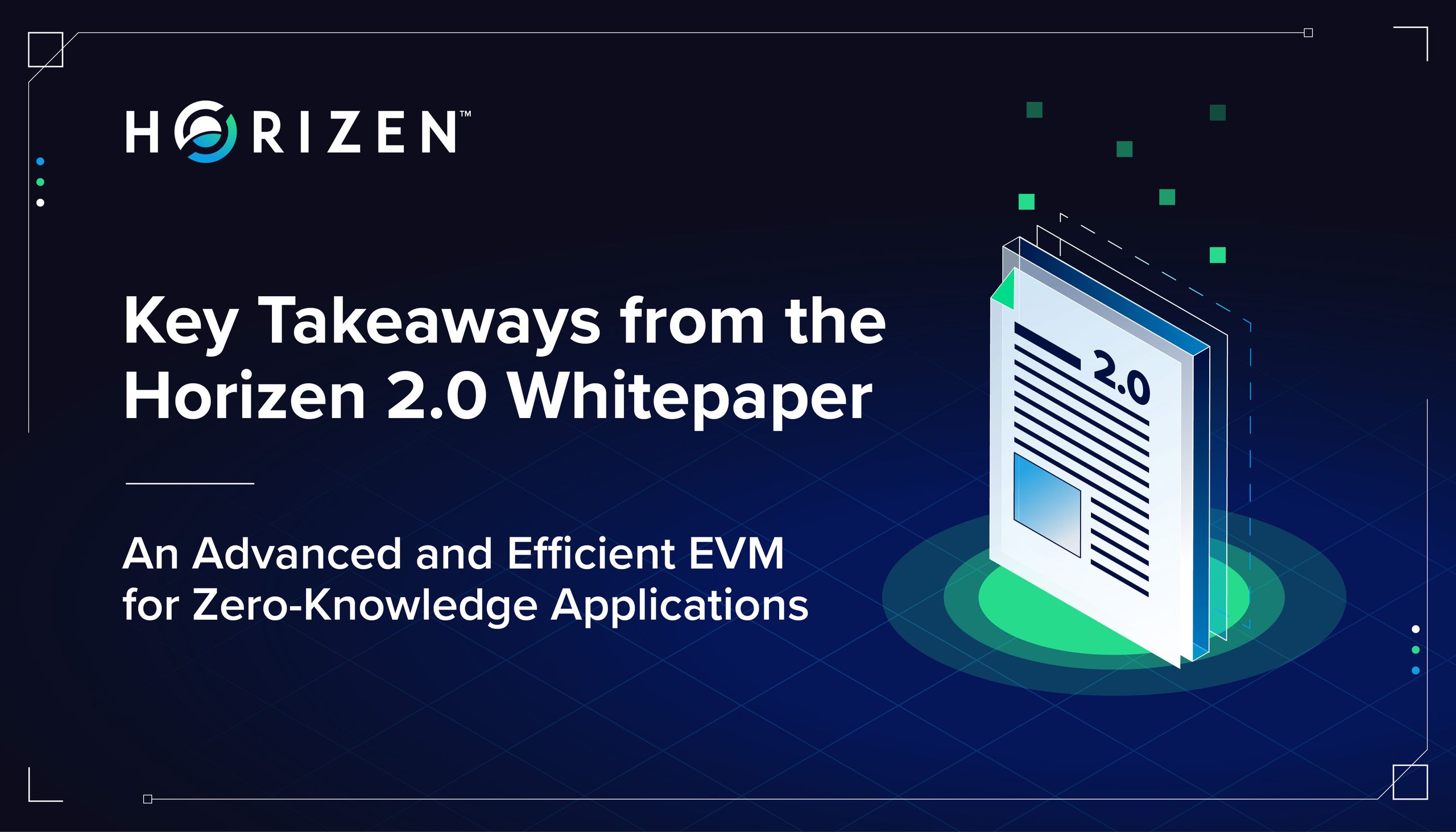 An Advanced and Efficient EVM for ZK Apps - Key Takeaways from the Horizen 2.0 Whitepaper