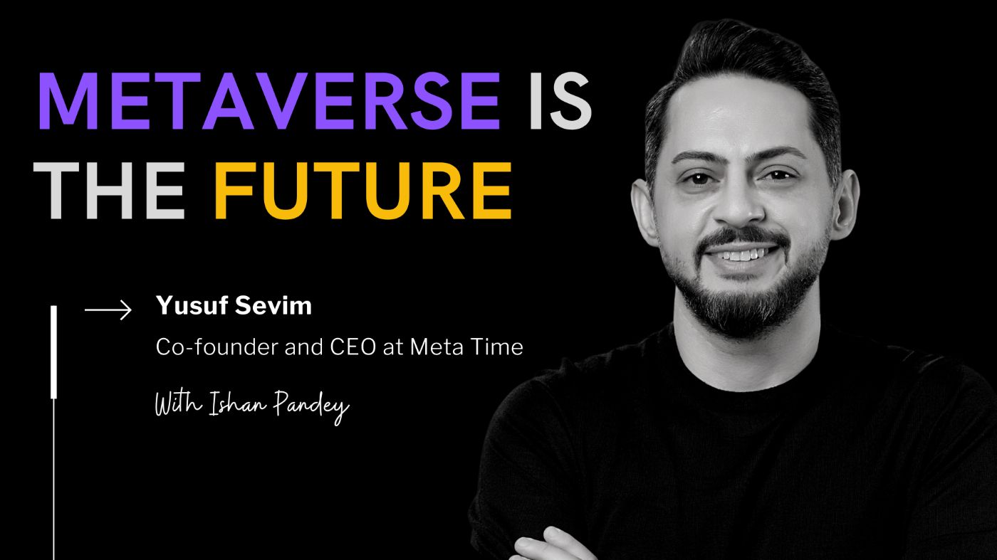 Yusuf Sevim on Merging Reality and Digital Realms Through MetaTime