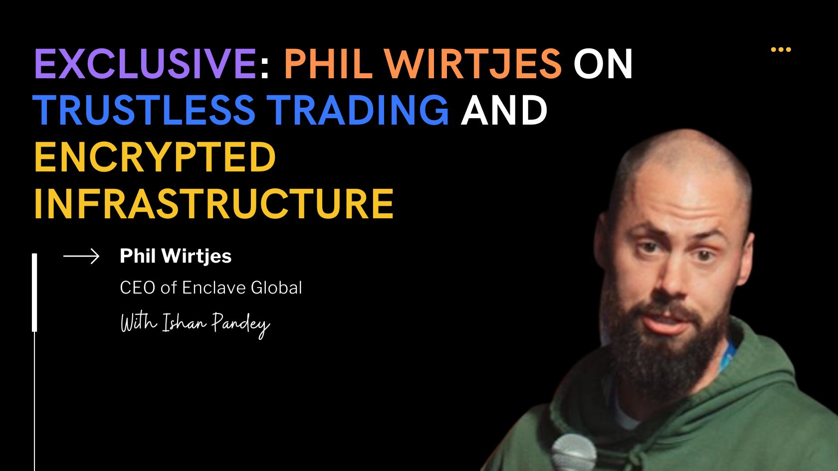 How Enclave Markets is Building a Privacy-First, Fully Encrypted Crypto Exchange