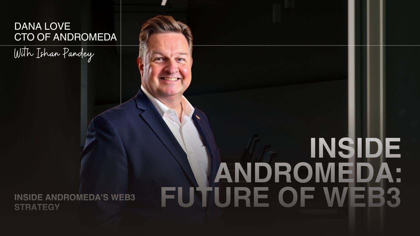Building a Decentralized OS for the Next Generation of dApps – Dana Love on Andromeda