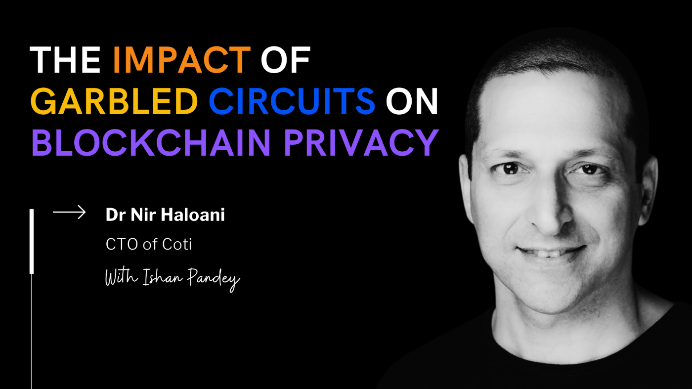 Dr. Nir Haloani: Master Inventor Discusses the Future of Privacy in Blockchain