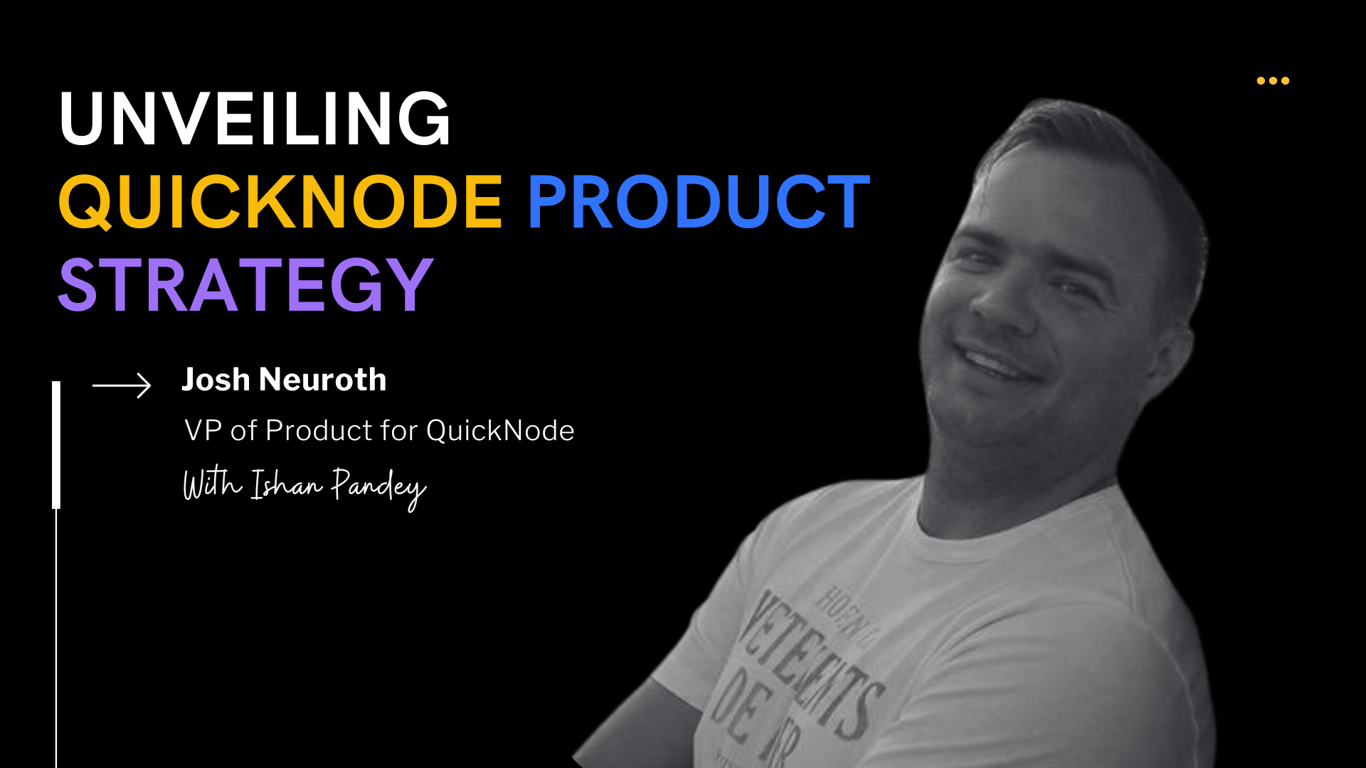 QuickNode VP of Product Josh Neuroth on Blockchain Infrastructure, Rollups, and Web3 Innovation
