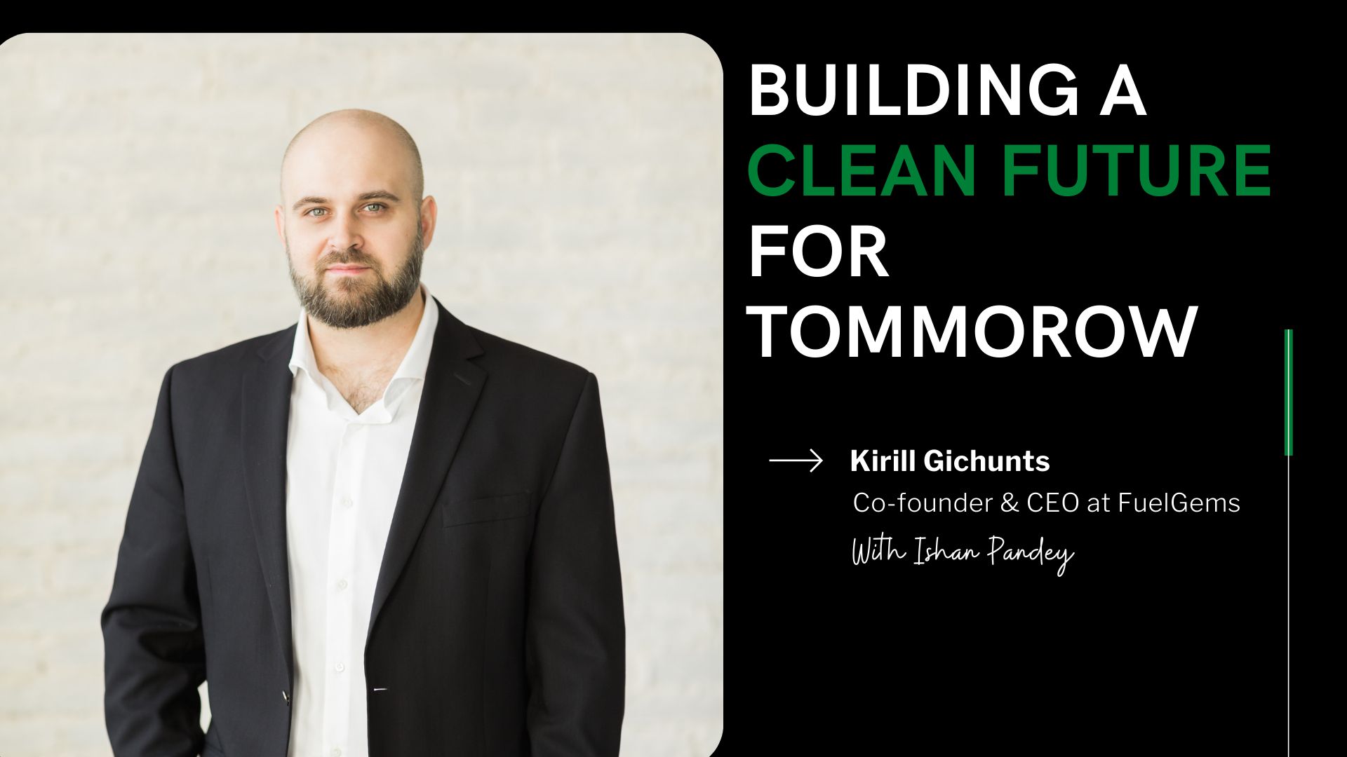 Why Nanoparticle Technology is the Key for a Clean Future with Kirill Gichunts, CEO at FuelGems