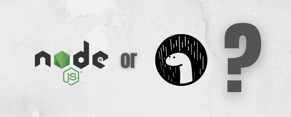 Which JavaScript Runtime Should
You Choose for Your Startup?