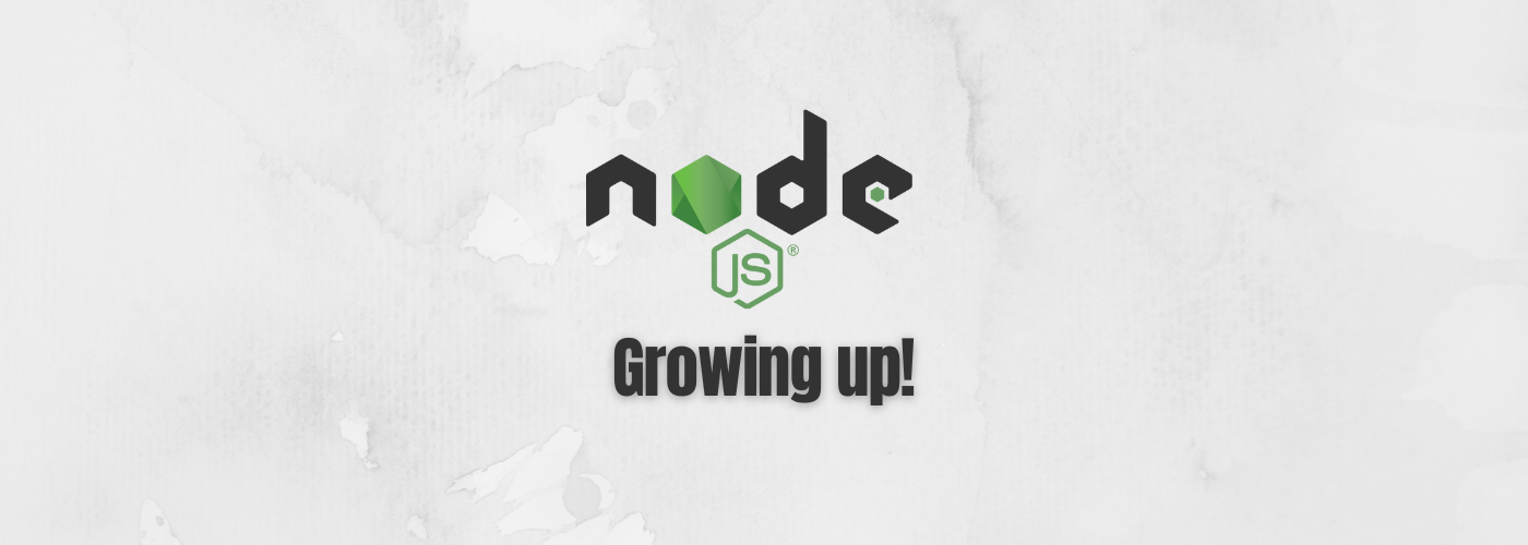 Node.js is Growing Up: 3 Major Releases That Changed the Game