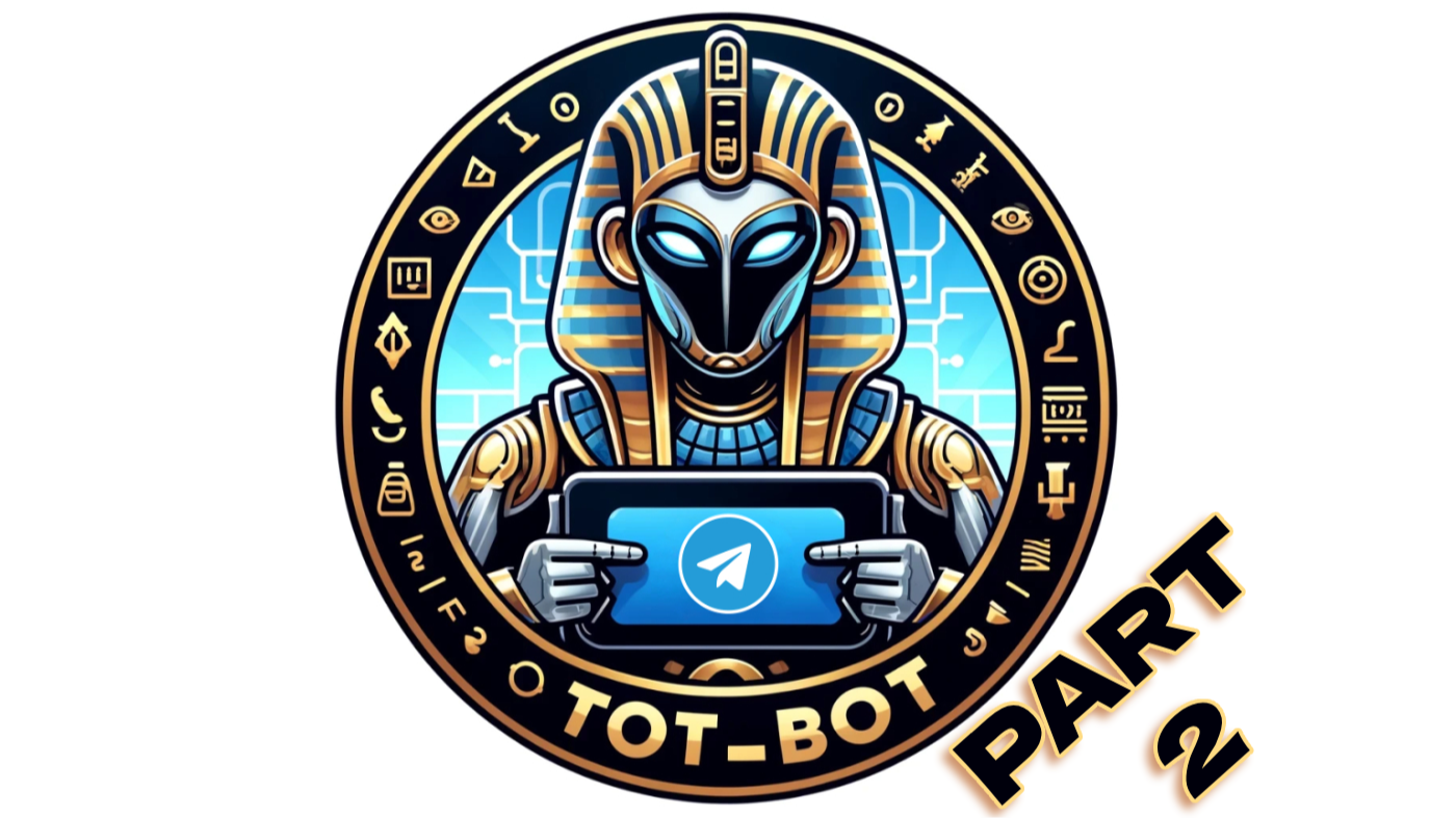 How I Created My Own Telegram Bot - Pt. 2 Explanation and Markups