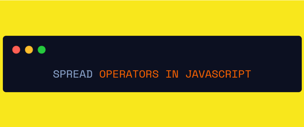 Шпаргалка по Javascript: операторы распространения