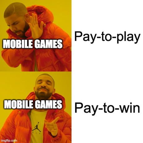 pay to win - Imgflip