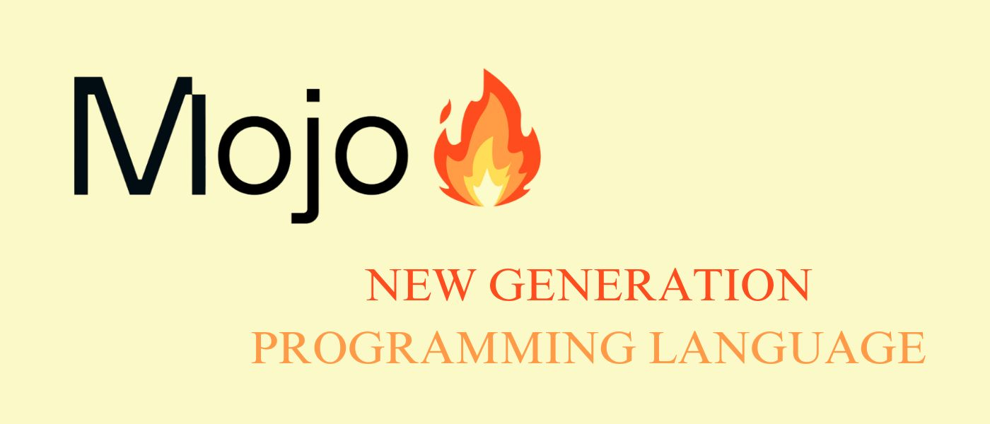 Mojo: The New Generation Programming Language