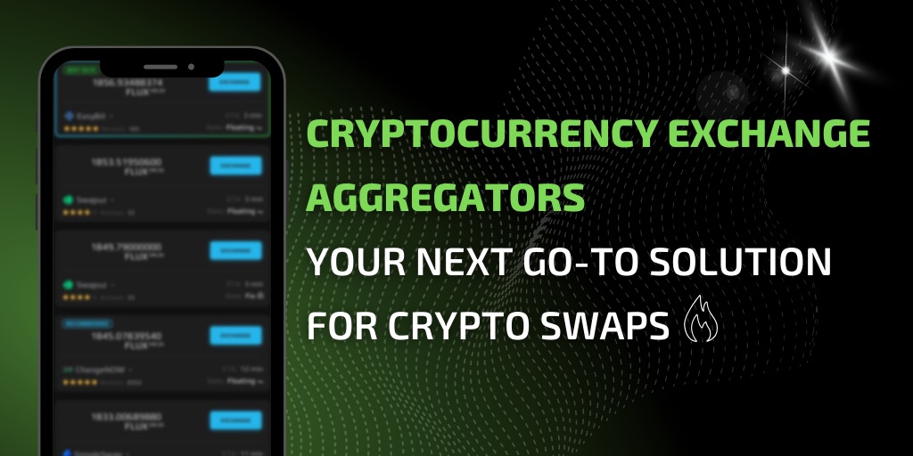 Cryptocurrency Exchange Aggregators - Your Next Go-To Solution For Crypto Swaps