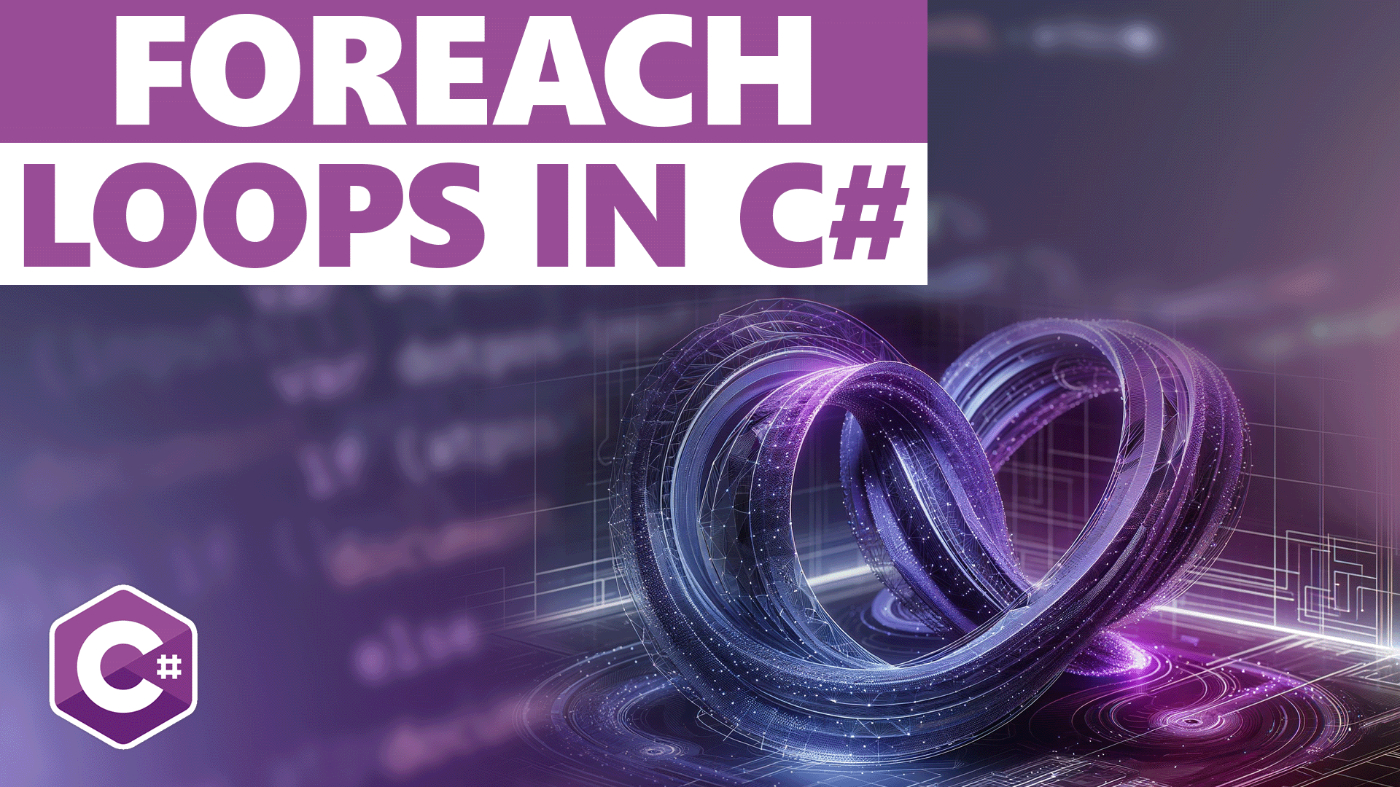 foreach Loops in C# – A Beginner's Guide