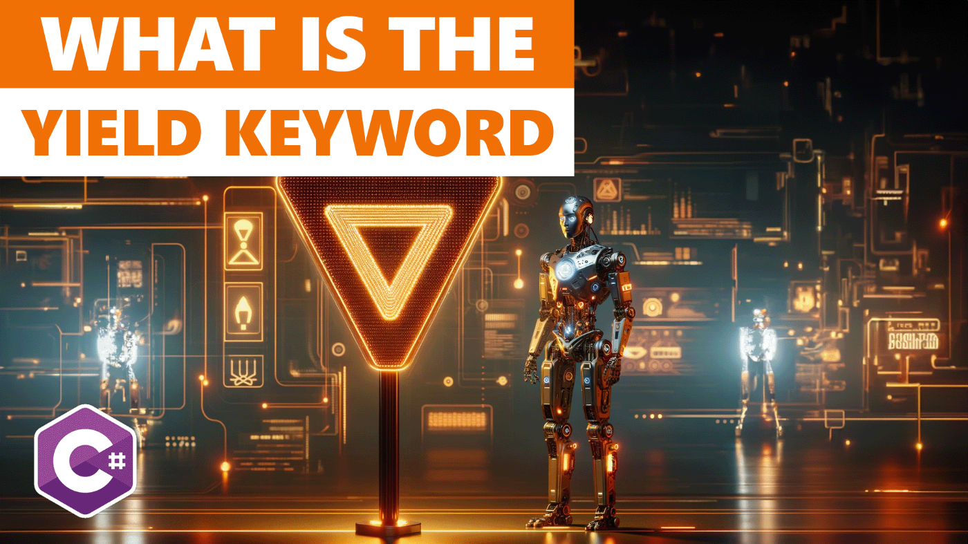 Explaining the Yield Keyword in C# for Beginners