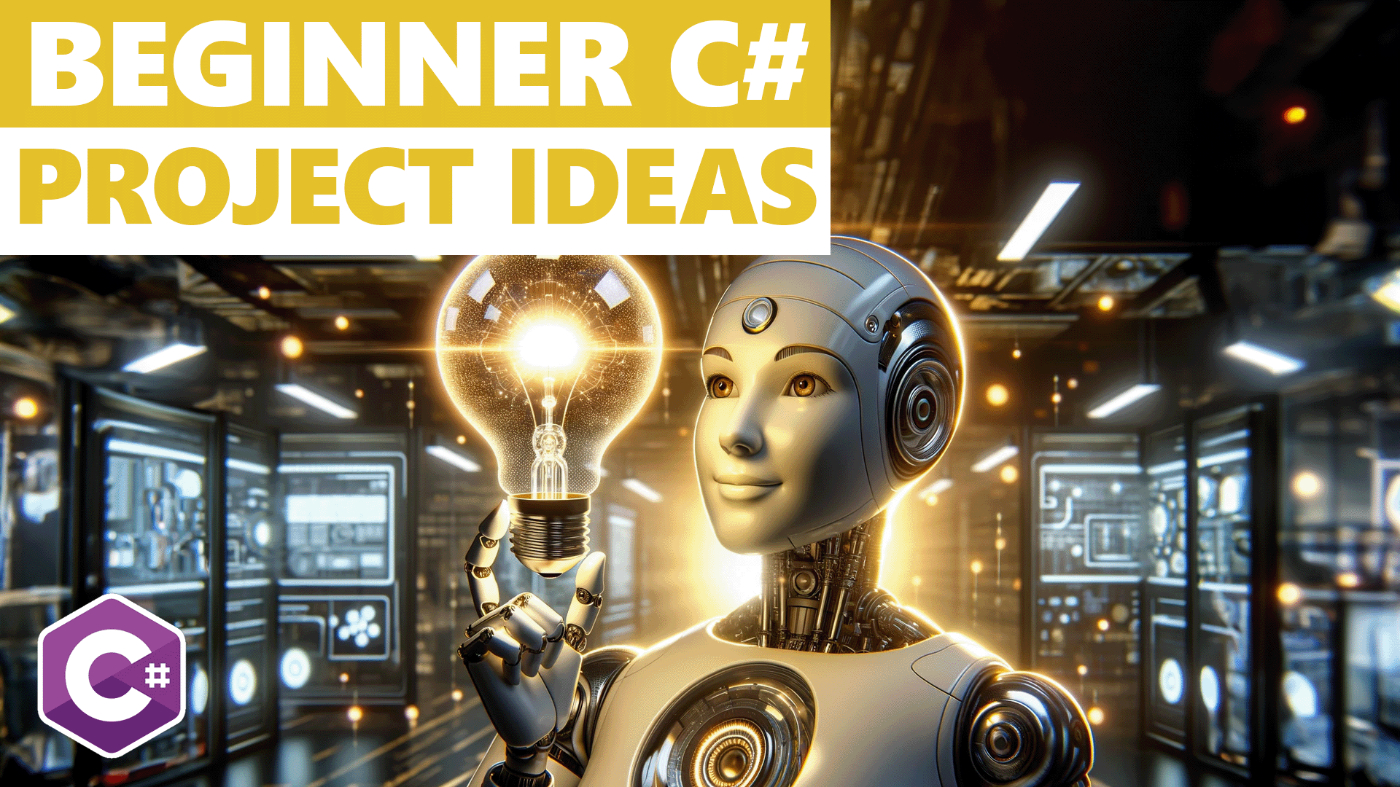 Escape Tutorial Hell - 7 C# Project Ideas For Beginners