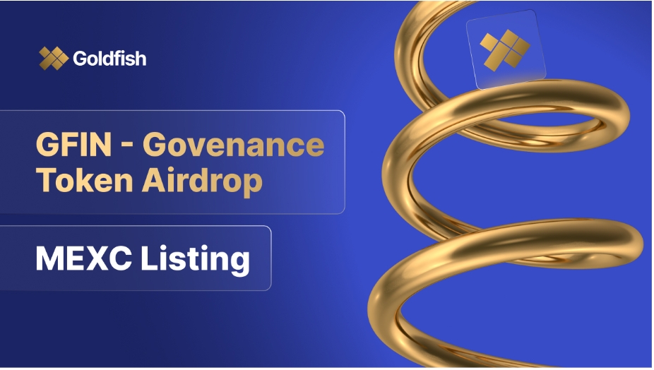 Goldfish to Launch GFIN Airdrop as Governance Layer for Gold-Backed Protocol Goes Live