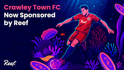 Reef Chain Announces Landmark Principal Partnership With Crawley Town FC