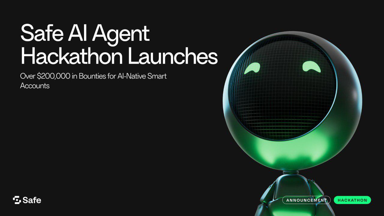 Safe AI Agent Hackathon Launches With Over $200,000 In Bounties For AI-Native Smart Accounts