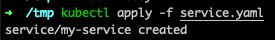 kubectl apply -f service.yaml
