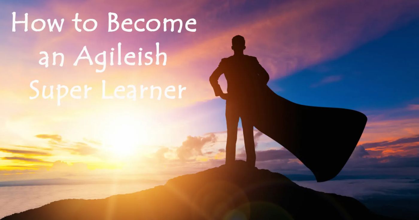 Как стать Agileish Super Learner