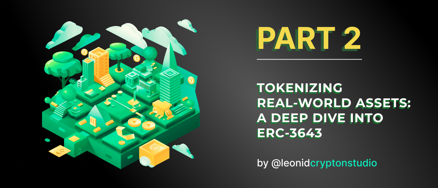 Tokenizing Real-World Assets (RWA) Part 2: A Deeper Dive Into ERC-3643