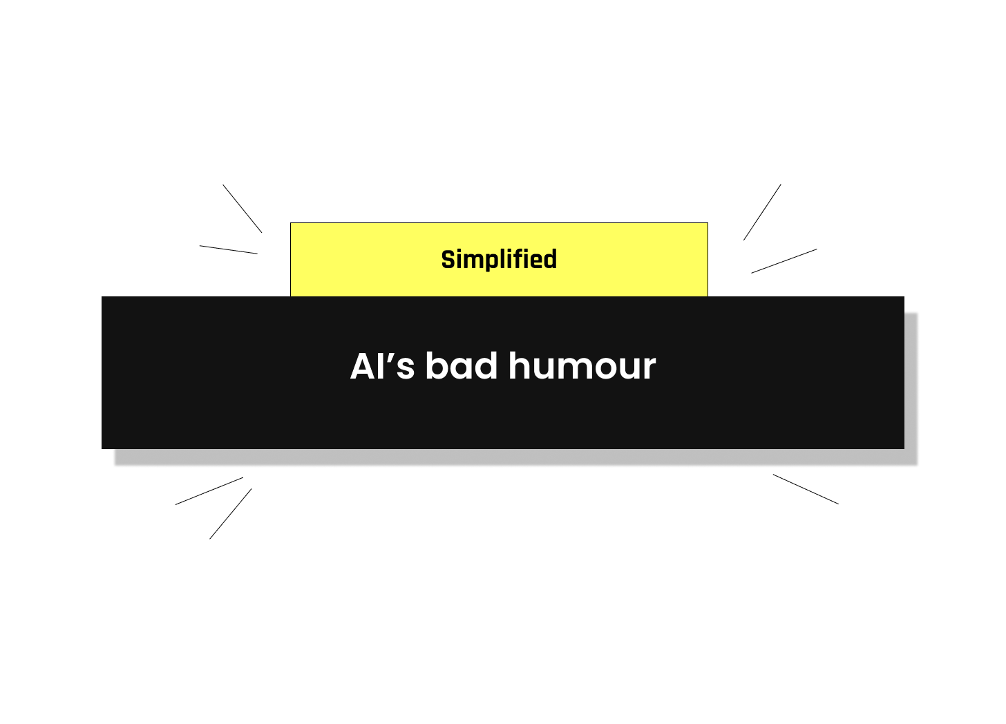 Here's Why Your AI Has Bad Humor